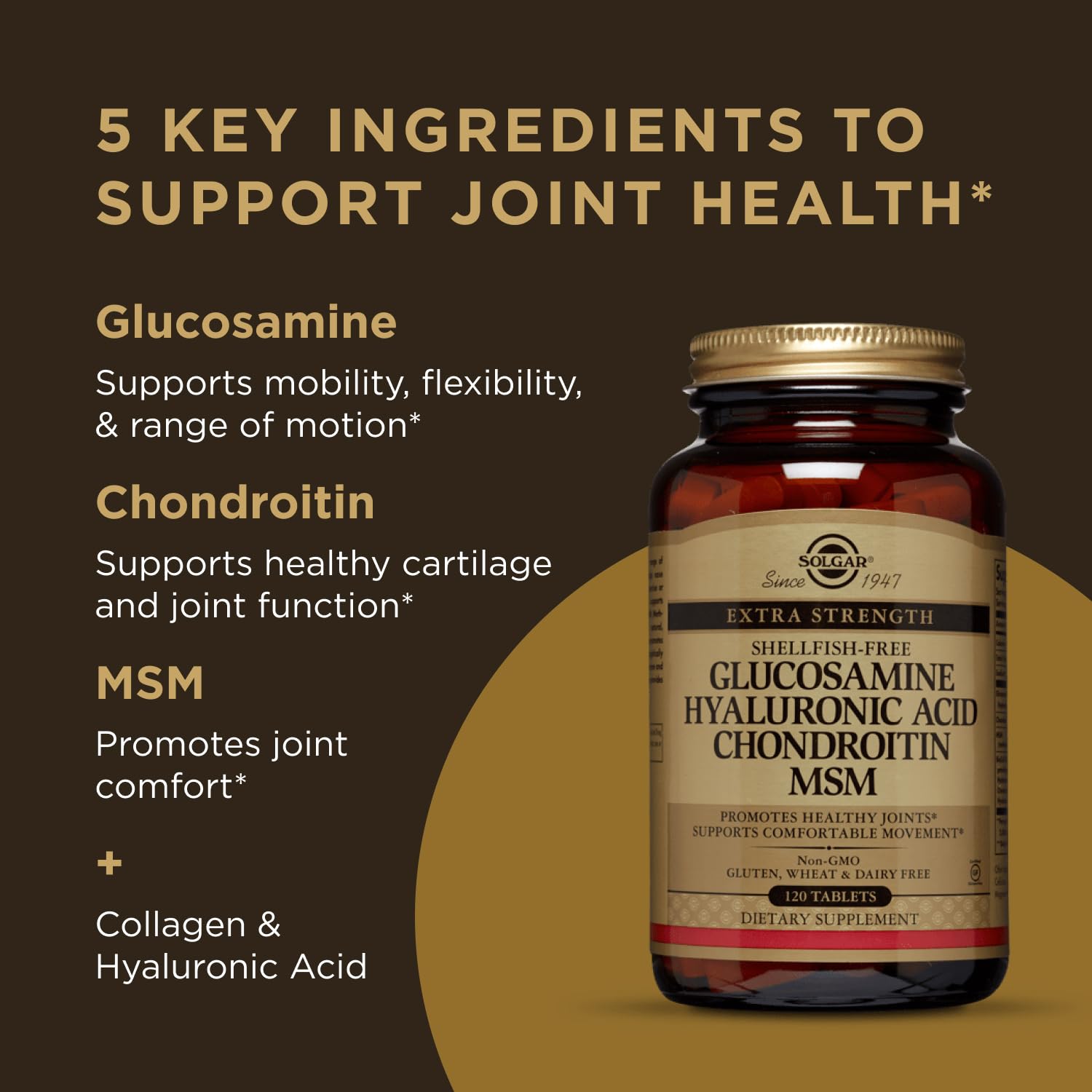 Solgar Glucosamine Hyaluronic Acid Chondroitin MSM (Shellfish-Free), 60 Tablets - Joint Support & Comfort - Supports Active Lifestyles - Non-GMO, Gluten Free, Dairy Free - 20 Servings