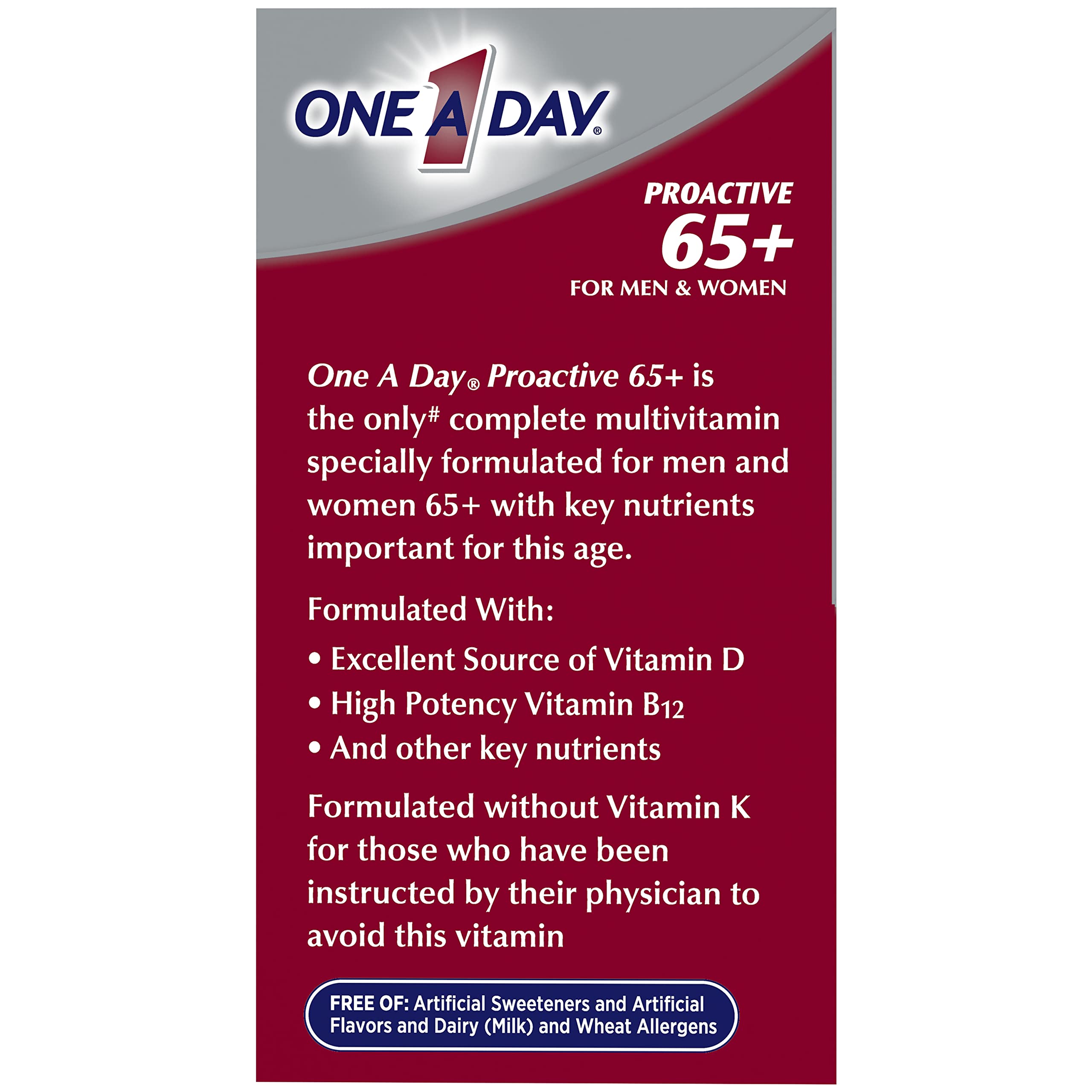 ONE A DAY Proactive 65+, Mens & Womens Multivitamin, Supplement with Vitamin A, C, D, and Zinc to Support Bone Health & Cell Health, Calcium, Folic Acid, Tablet 150 Count (Pack of 2)